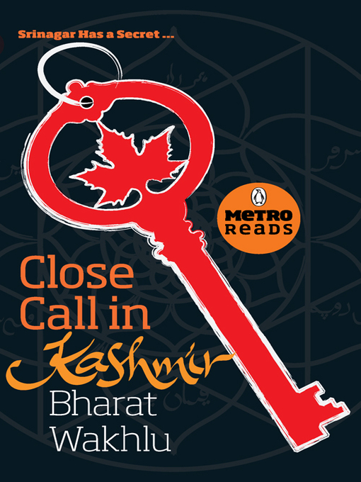 Title details for Close Call in Kashmir by Bharat Wakhlu - Available